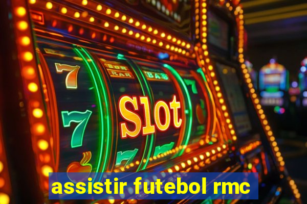 assistir futebol rmc